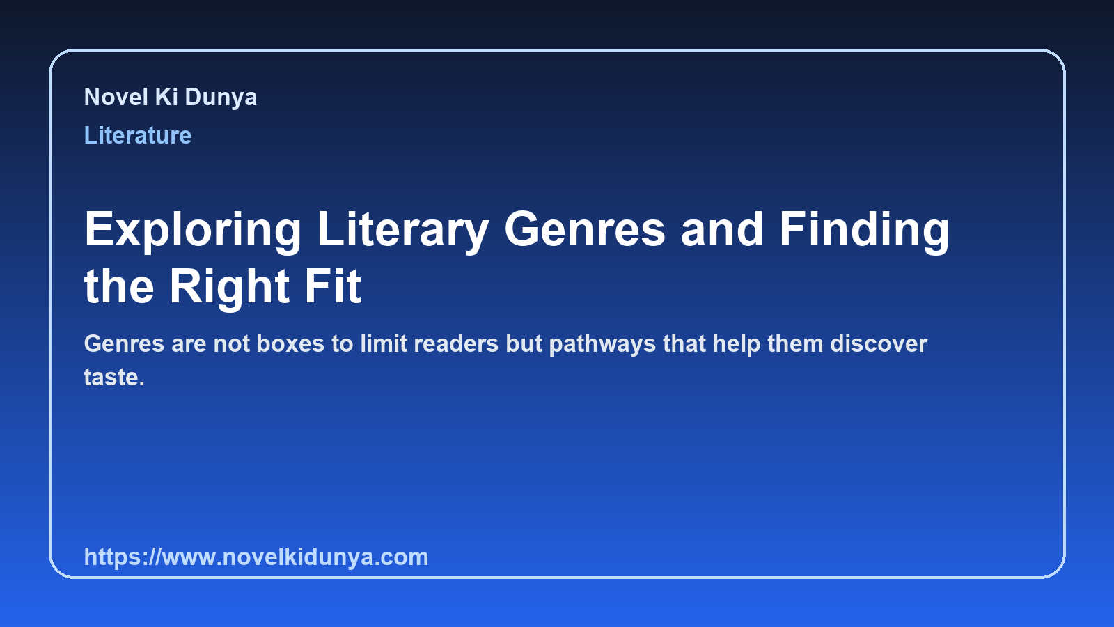 Exploring Literary Genres and Finding the Right Fit