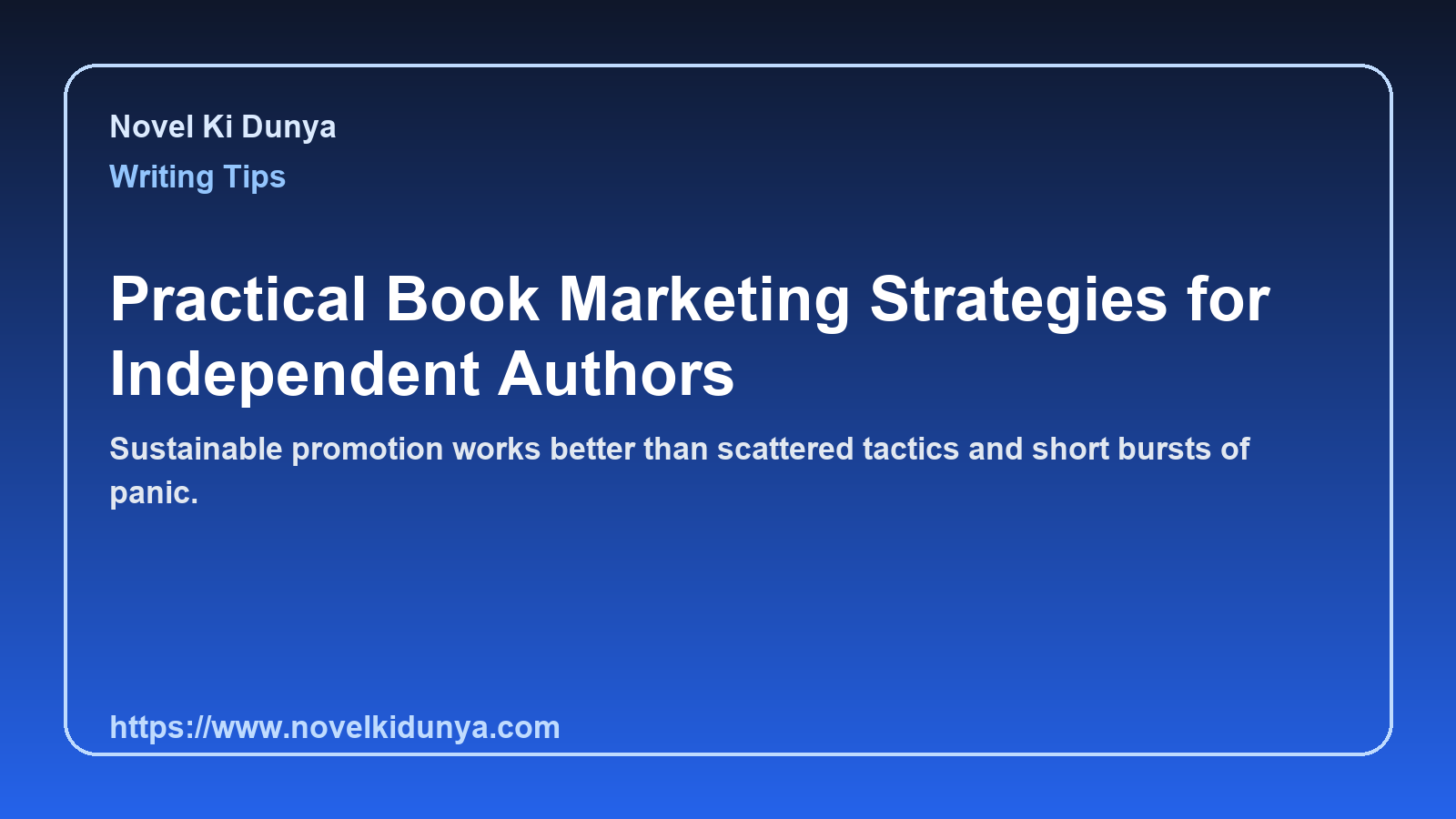 Practical Book Marketing Strategies for Independent Authors