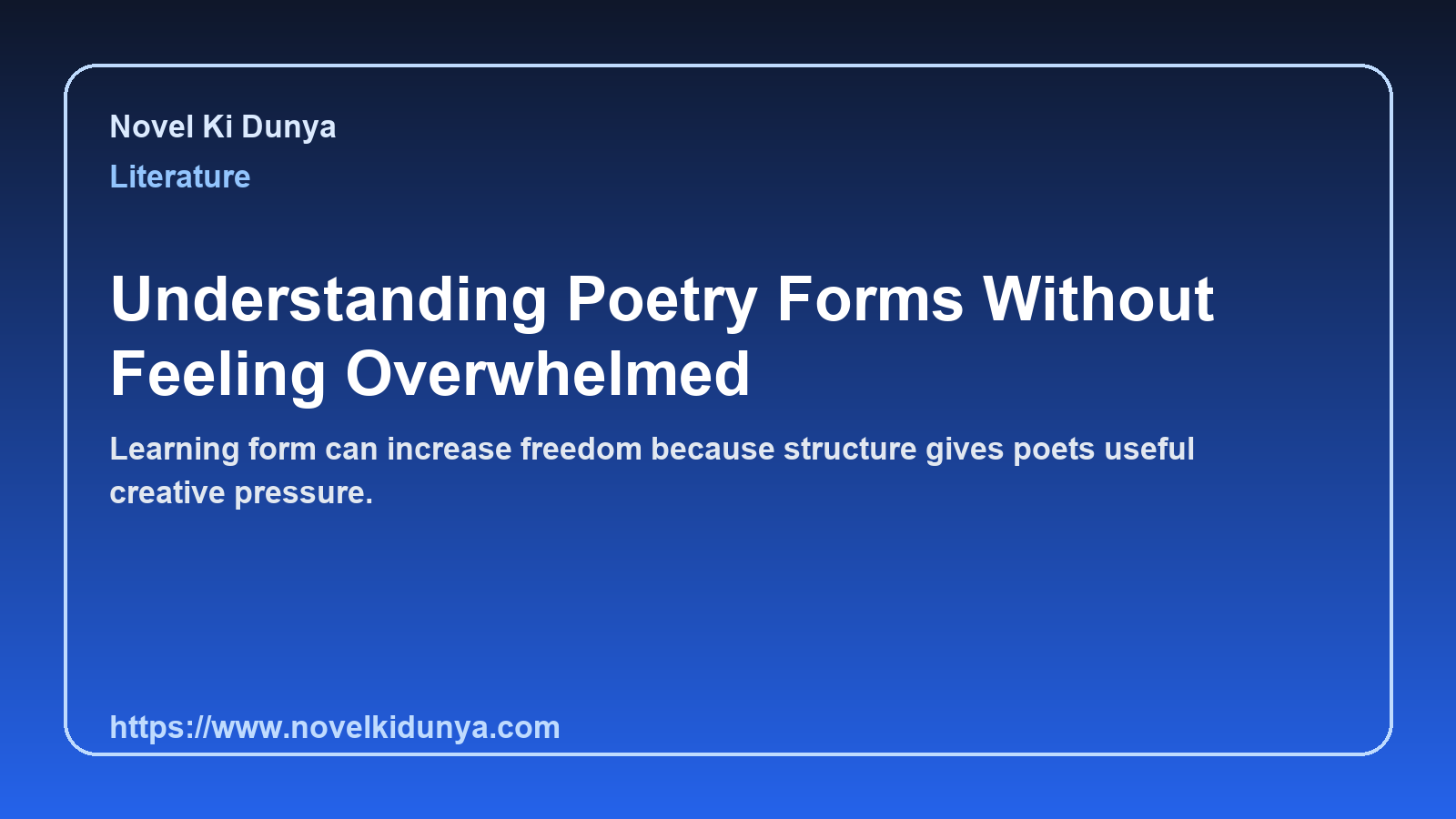 Understanding Poetry Forms Without Feeling Overwhelmed