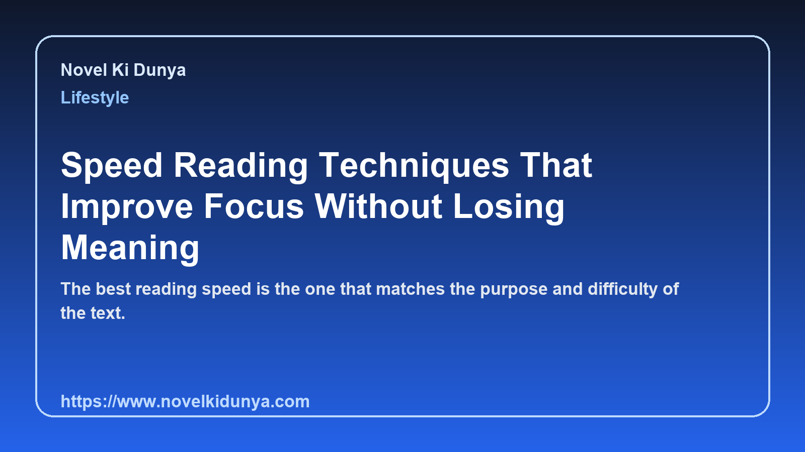 Speed Reading Techniques That Improve Focus Without Losing Meaning