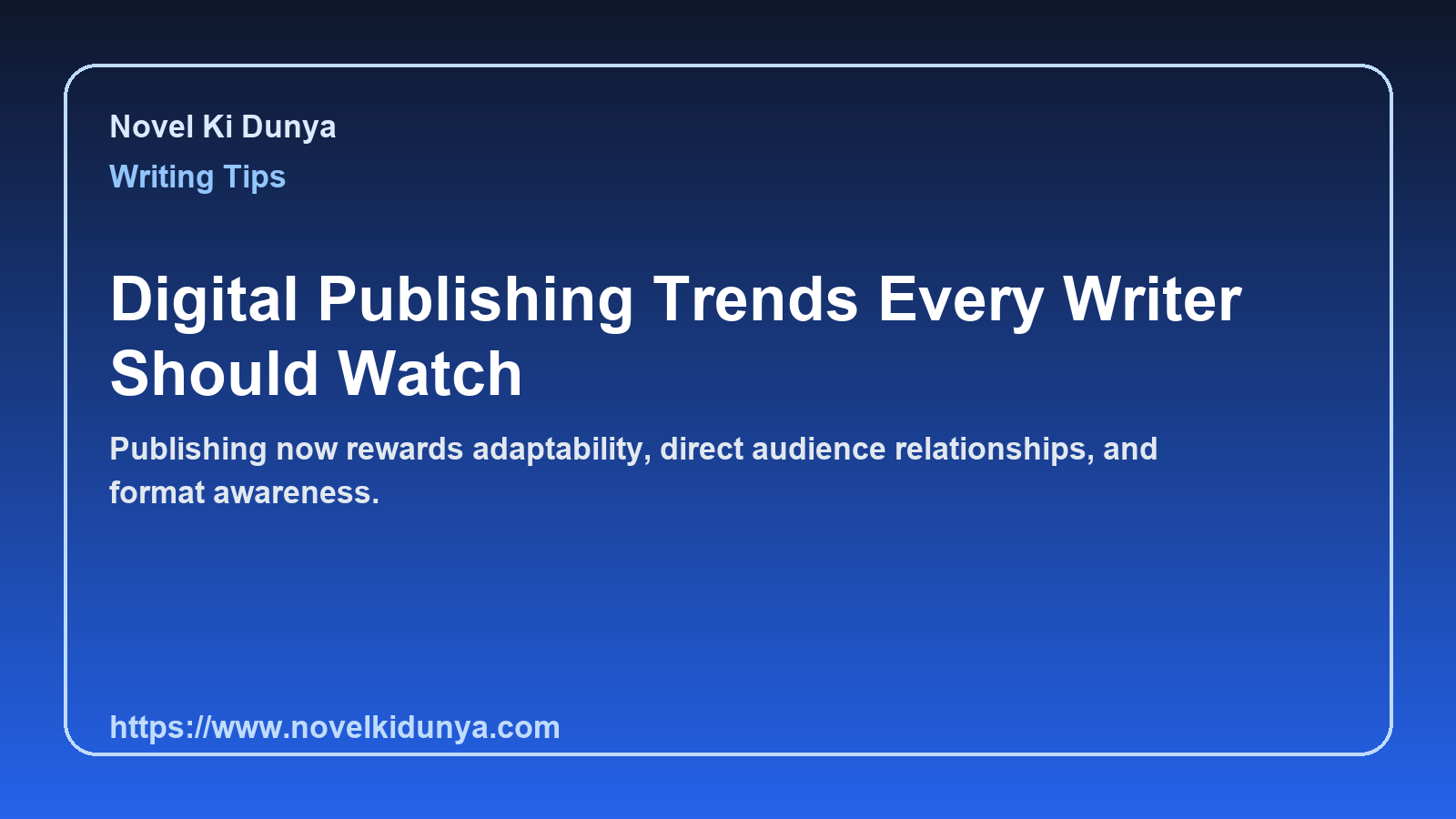 Digital Publishing Trends Every Writer Should Watch