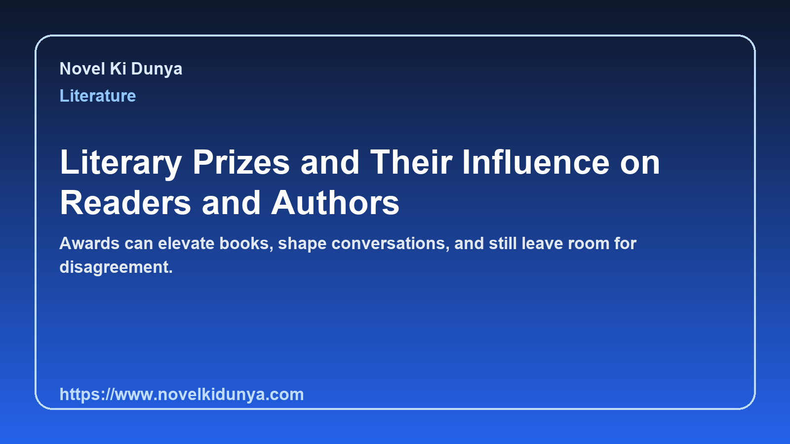 Literary Prizes and Their Influence on Readers and Authors