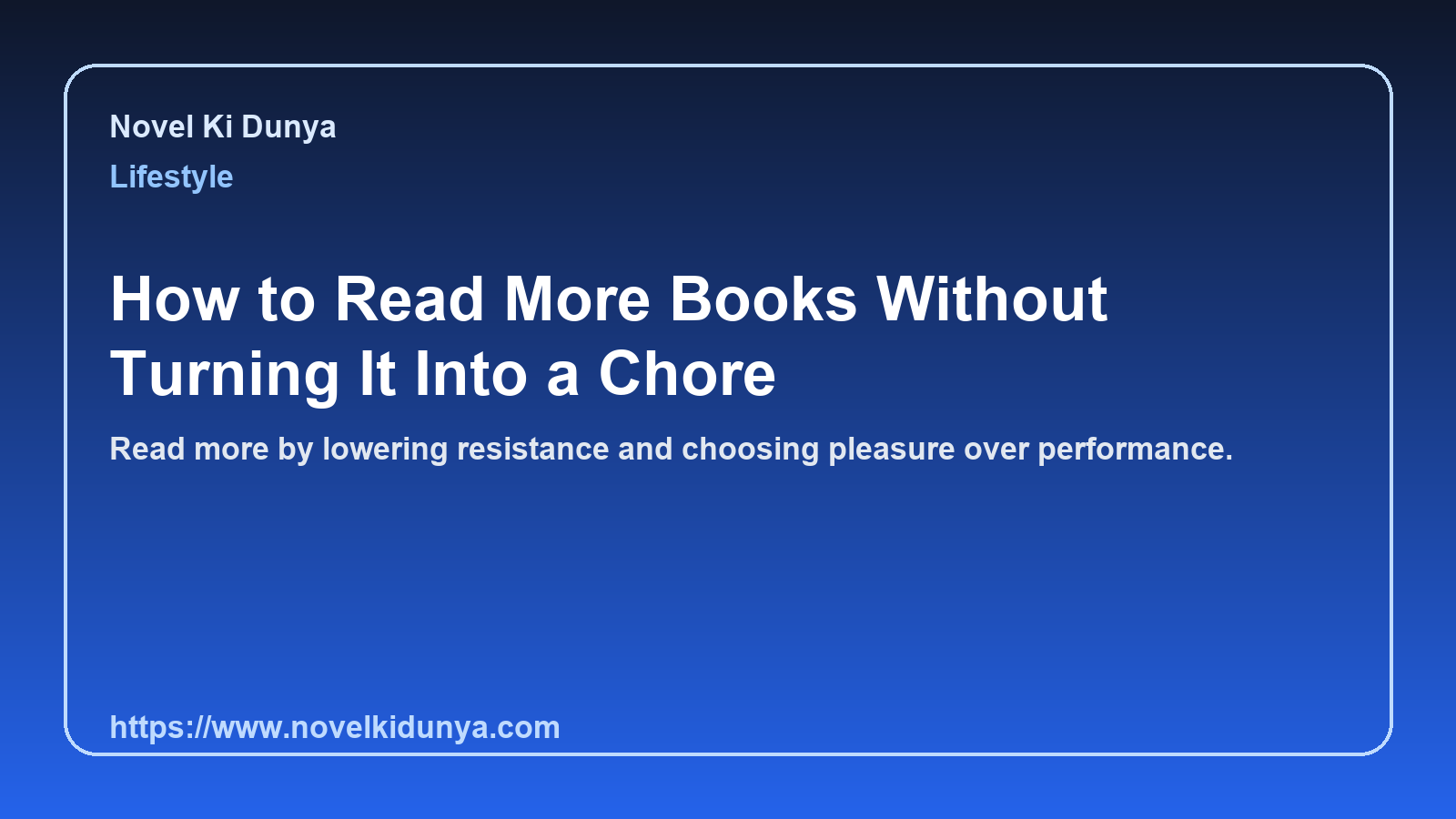 How to Read More Books Without Turning It Into a Chore