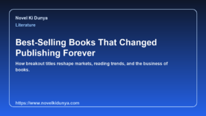 Best-Selling Books That Changed Publishing Forever